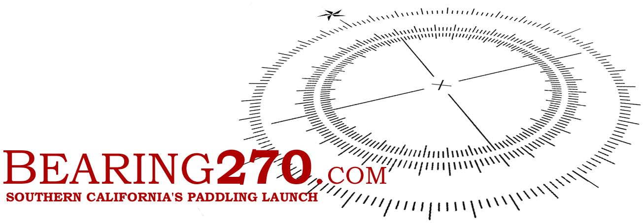 Bearing270.com - Southern Califirnia's Paddling Launch